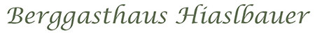 Berggasthaus Hiaslbauer